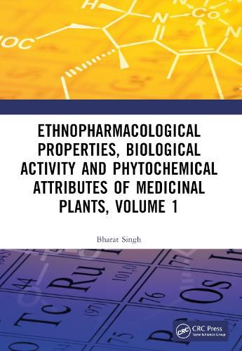 Cover image for Ethnopharmacological Properties, Biological Activity and Phytochemical Attributes of Medicinal Plants, Volume 1