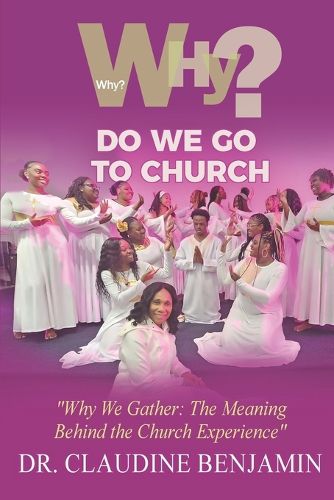Cover image for Why Do We Go To Church