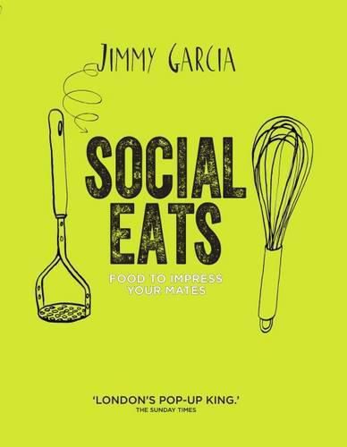 Cover image for Social Eats: Gourmet pop-up food in your own home