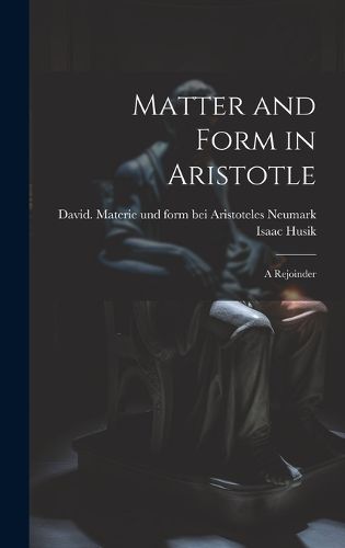 Cover image for Matter and Form in Aristotle