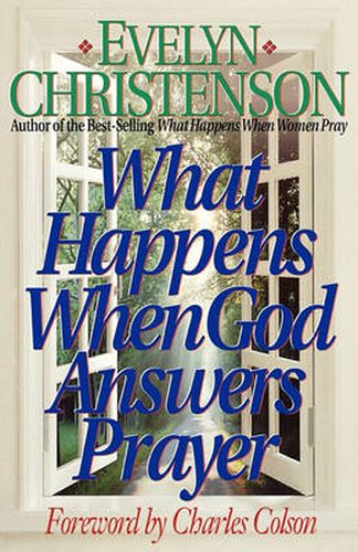 Cover image for What Happens When God Answers Prayer