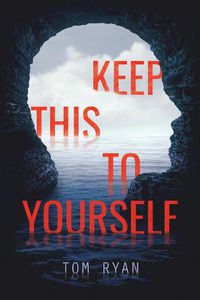 Cover image for Keep This to Yourself