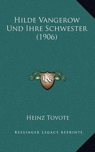 Cover image for Hilde Vangerow Und Ihre Schwester (1906)