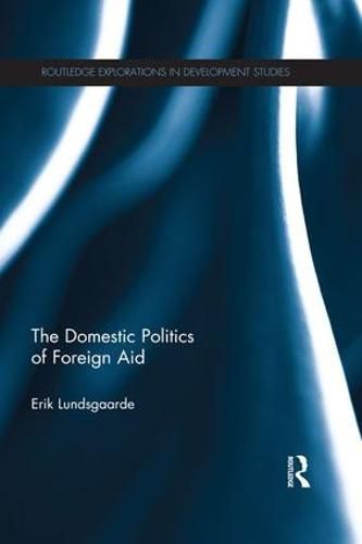 Cover image for The Domestic Politics of Foreign Aid