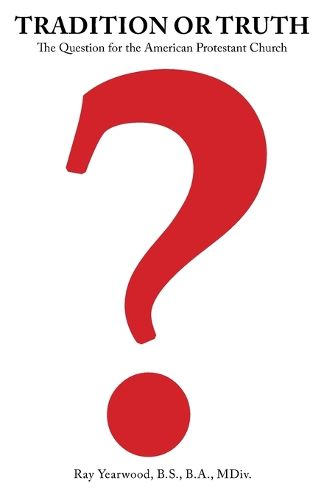 Cover image for Tradition or Truth?