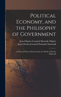 Cover image for Political Economy, and the Philisophy of Government