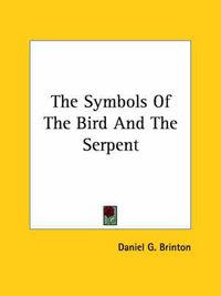 Cover image for The Symbols of the Bird and the Serpent