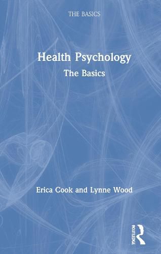 Cover image for Health Psychology: The Basics