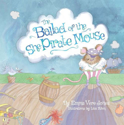 Cover image for The Ballad Of The She Pirate Mouse