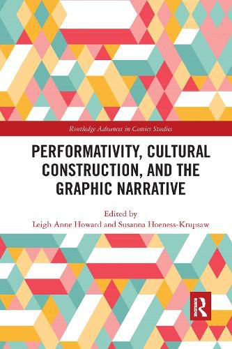 Cover image for Performativity, Cultural Construction, and the Graphic Narrative