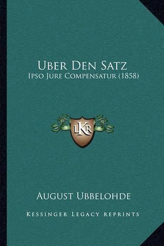 Cover image for Uber Den Satz: Ipso Jure Compensatur (1858)