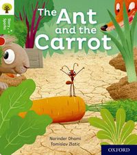 Cover image for Oxford Reading Tree Story Sparks: Oxford Level 2: The Ant and the Carrot