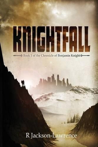 Cover image for Knightfall: Book 1 of The Chronicle of Benjamin Knight