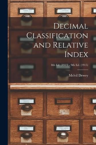 Cover image for Decimal Classification and Relative Index; 8th ed. (1913) - 9th ed. (1915)