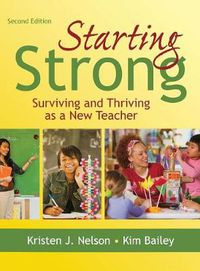 Cover image for Starting Strong: Surviving and Thriving as a New Teacher