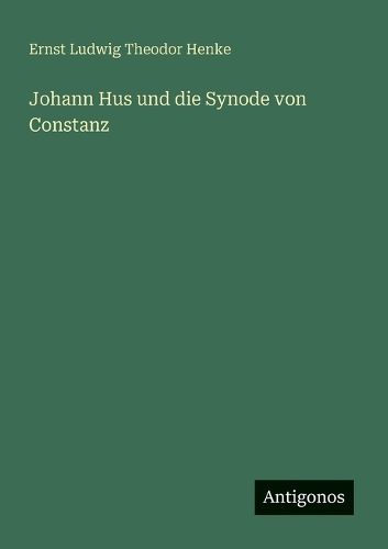 Cover image for Johann Hus und die Synode von Constanz