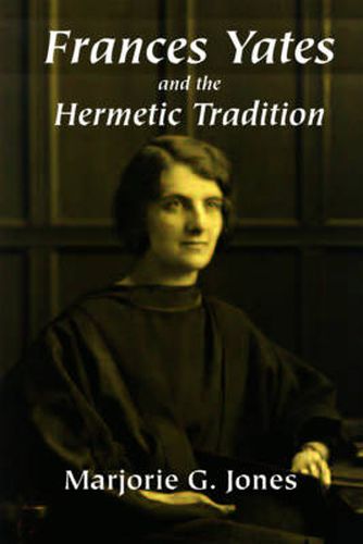 Frances Yates and the Hermetic Tradition