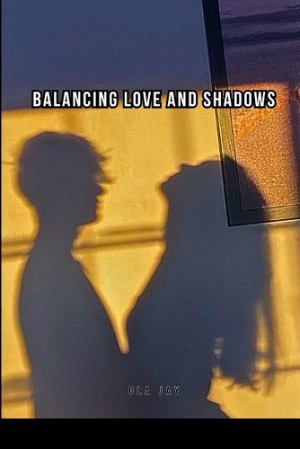 Balancing Love and Shadows