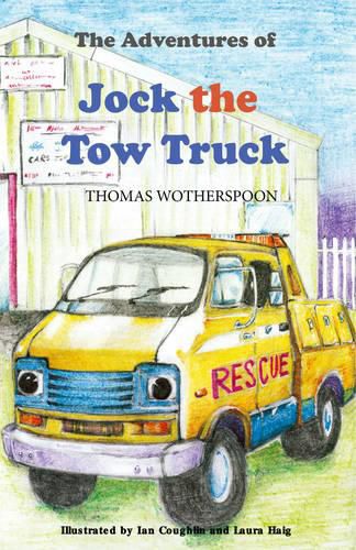 Cover image for The Adventures of Jock the Tow Truck, to the Rescue