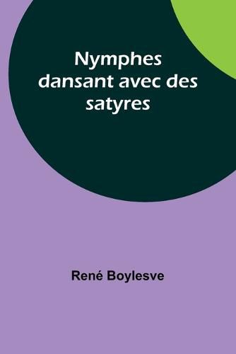 Nymphes dansant avec des satyres