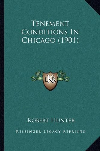 Tenement Conditions in Chicago (1901)