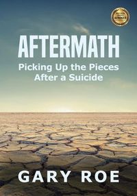 Cover image for Aftermath: Picking Up the Pieces After a Suicide (Large Print)