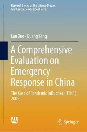 Cover image for A Comprehensive Evaluation on Emergency Response in China: The Case of Pandemic Influenza (H1N1) 2009