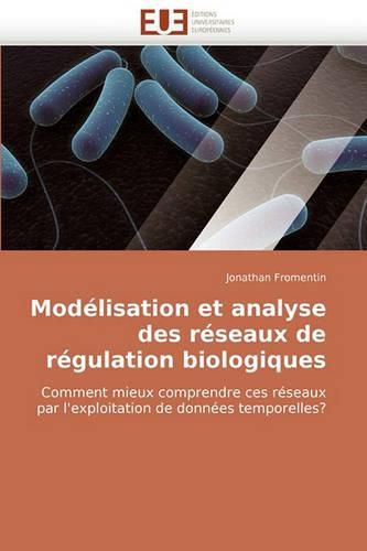 Cover image for Modlisation Et Analyse Des Rseaux de Rgulation Biologiques