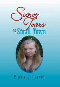 Cover image for Secret Tears in a Small Town