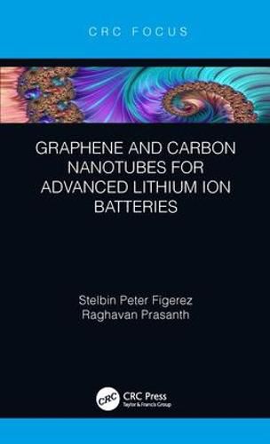 Cover image for Graphene and Carbon Nanotubes for Advanced Lithium Ion Batteries