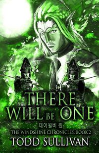 Cover image for There Will Be One: The Windshine Chronicles, Book 2