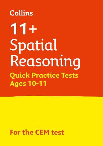 11+ Spatial Reasoning Quick Practice Tests Age 10-11 (Year 6): For the Cem Tests