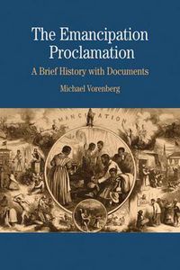 Cover image for The Emancipation Proclamation: A Brief History with Documents