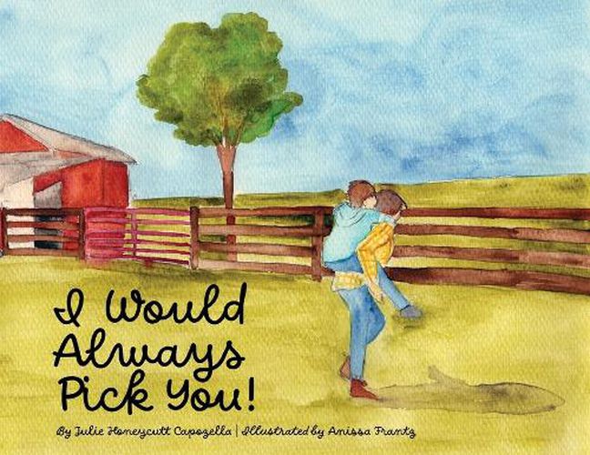 Cover image for I Would Always Pick You!