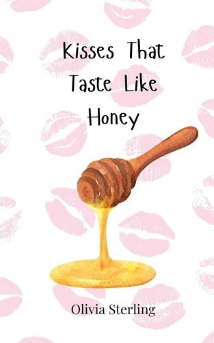 Cover image for Kisses That Taste Like Honey