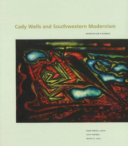 Cover image for Cady Wells & Southwestern Modernism