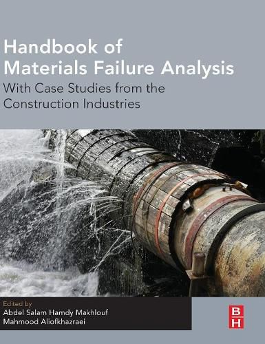 Cover image for Handbook of Materials Failure Analysis With Case Studies from the Construction Industries