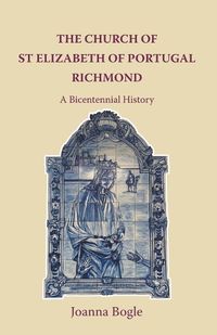 Cover image for St Elizabeth of Portugal, Richmond