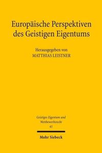 Cover image for Europaische Perspektiven des Geistigen Eigentums