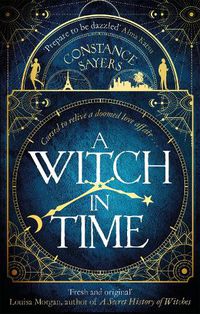 Cover image for A Witch in Time: absorbing, magical and hard to put down