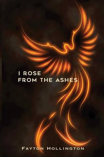 Cover image for I Rose From The Ashes