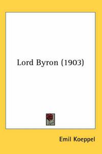 Cover image for Lord Byron (1903)