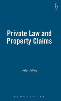 Cover image for Private Law and Property Claims