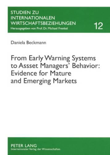 Cover image for From Early Warning Systems to Asset Managers' Behavior: Evidence for Mature and Emerging Markets