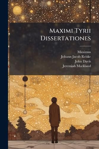 Cover image for Maximi Tyrii Dissertationes