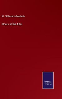 Cover image for Hours at the Altar