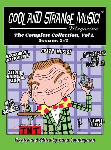 Cover image for Cool and Strange Music! Magazine - The Complete Collection, Vol. 1, Issues 1-7 (hardback)