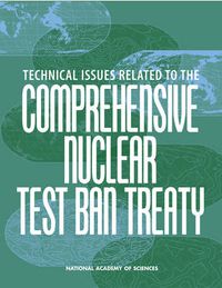 Cover image for Technical Issues Related to the Comprehensive Nuclear Test Ban Treaty