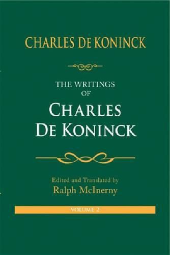 The Writings of Charles De Koninck: Volume 2