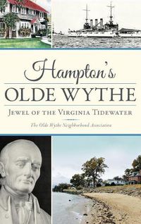 Cover image for Hampton's Olde Wythe: Jewel of the Virginia Tidewater